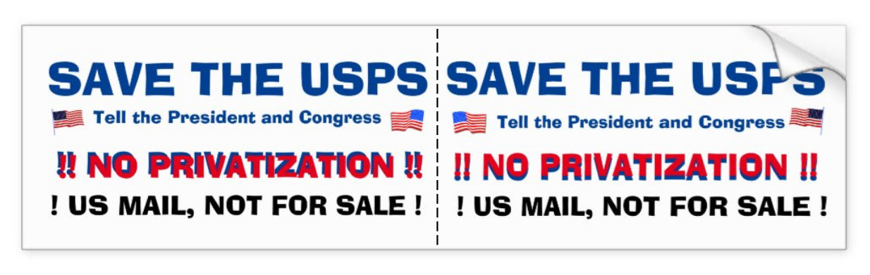 Two-For-One BUMPERSTICKER: SAVE THE POST OFFICE - A POSTCARD ALERT - Tell the President and Congress, NO PRIVATIZATION, US MAIL NOT FOR SALE