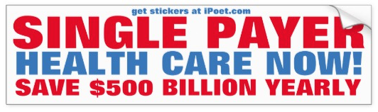 Support the Healty California Act, single payer system that might just happen, yard sign