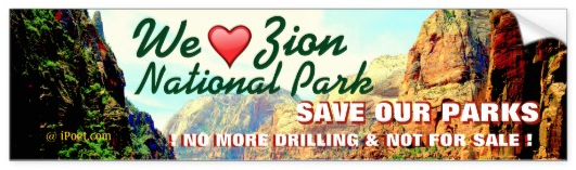 NO DRILLING IN ZION NATIONAL PARK WHICH IS NOT FOR SALE